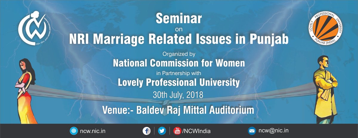 NCWIndia's tweet photo. A National Seminar on "NRI Marriage Related Issues in Punjab" organised by  @NCWIndia to be held on 30th July, 2018 at @lpuuniversity. 

#NRIMarriages #Jalandhar #Punjab https://t.co/V5o0EYFOVZ