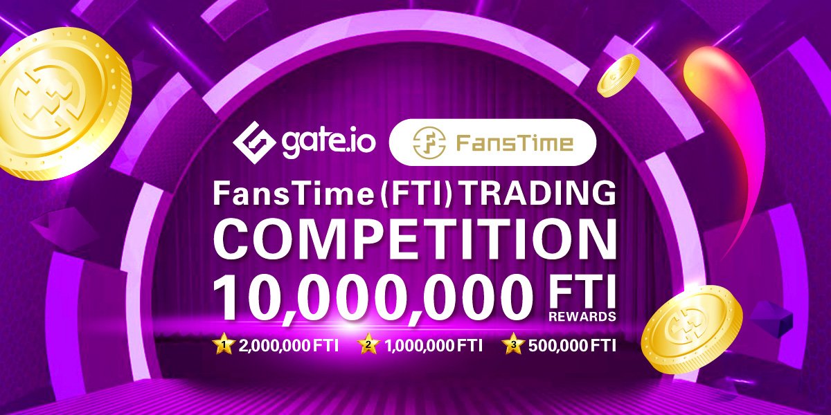 FansTime(FTI) Trading Competition is ongoing! Click for details: gate.io/article/16587 . Follow us @gate_io &amp; instagram instagram.com/gate.io/; retweet and complete cn.mikecrm.com/zOrqjsi before UTC 23:59, August 02 to get random amount of 200,000 FTI. <a href="/FTI_Foundation/">FansTime APP</a>