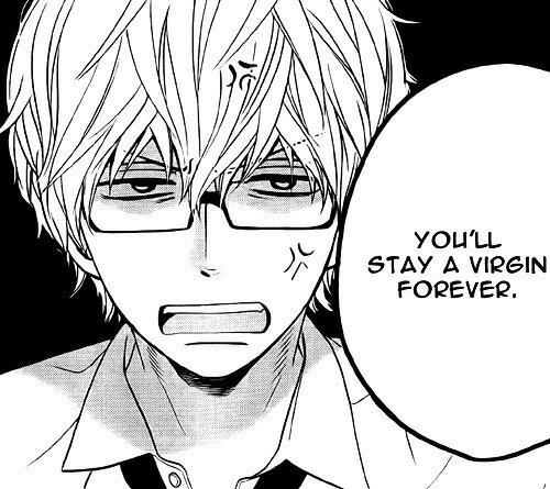 “....W-What...— Is there any problems, if I let myself stay a virgin for the rest of my life ?” — ;