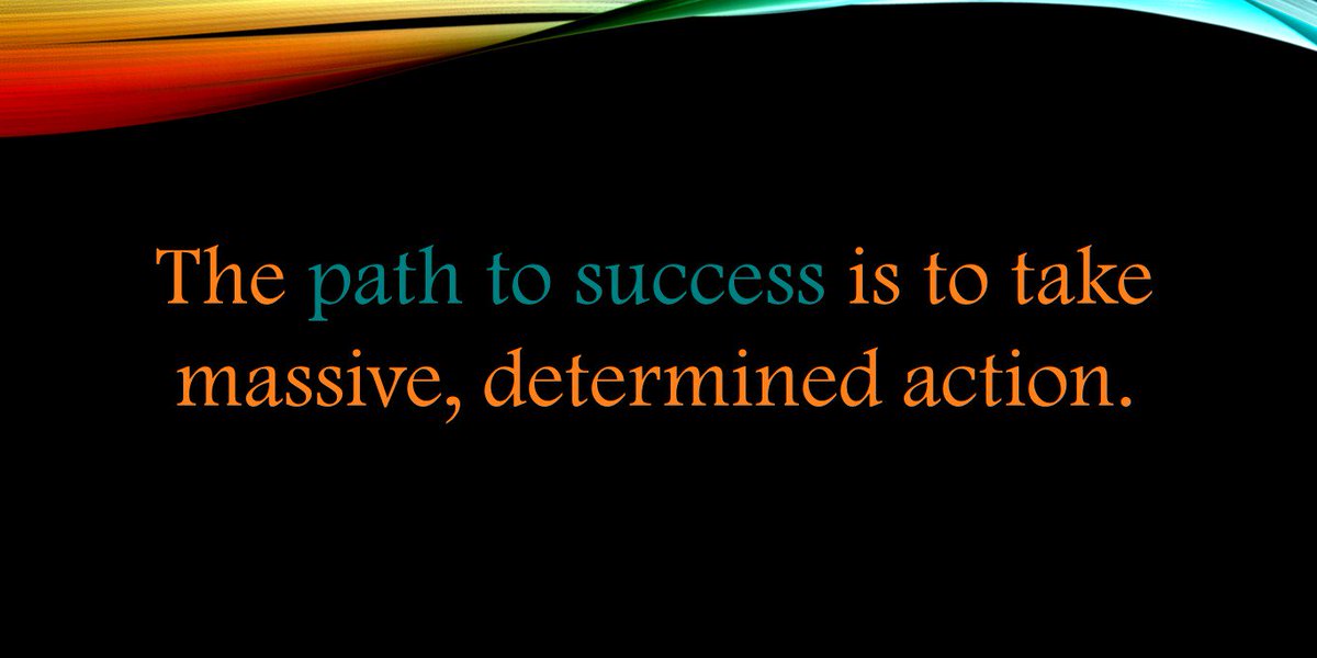 #ThinkBIGSundaywithMarsha: The path to success is to take massive, determined action. #SundayMorning