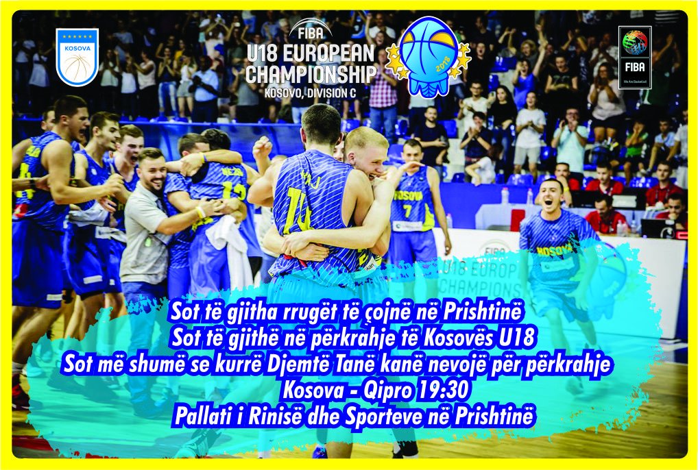 #FIBAU18Europe 
Kosova-Qipro 
19:30
Pallati i Rinisë dhe Sporteve në Prishtinë 🇽🇰🔛🔝💪