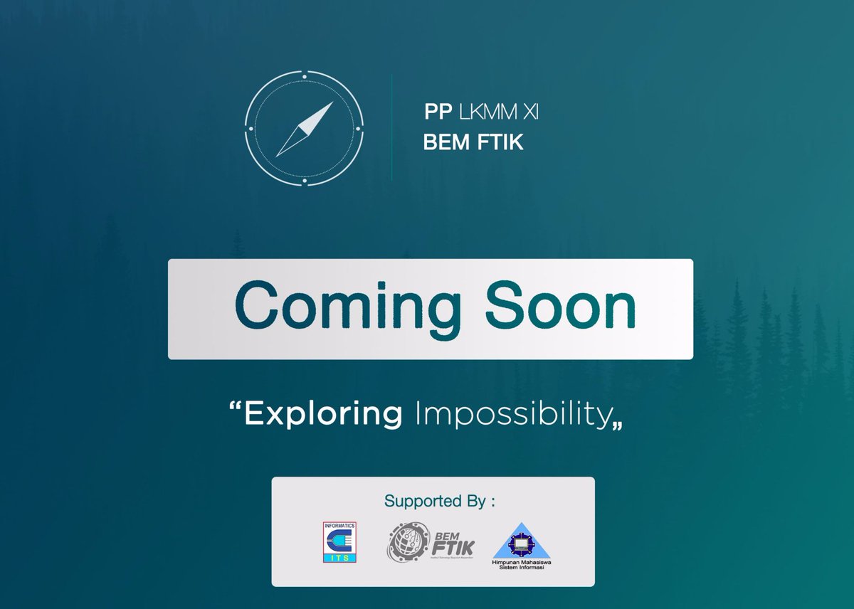 HMSI_ITS's tweet photo. [COMING SOON PP LKMM]

Halo, Sobat Karya!

Siapkan tekad, karena kesempatan hanya datang satu kali.
Bersiaplah, karena petualangan besar dalam hidupmu akan dimulai!

#comingsoon
#PPLKMMXIFTIK
#BEMFTIK
#ITSSurabaya https://t.co/taJc2bhw6V