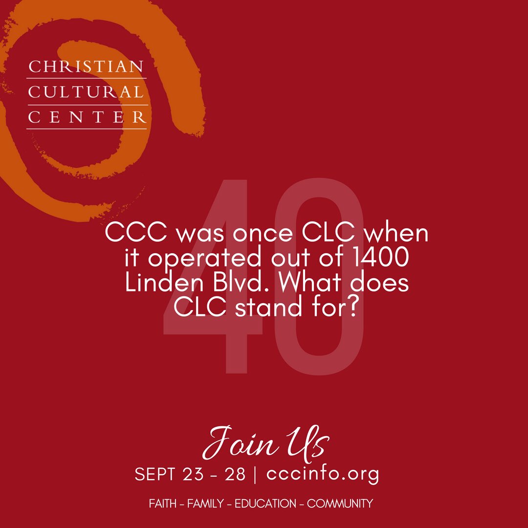 CCCinfoorg's tweet photo. A) Christ’s Likeness Center
B) Christian Learning Center
C) Christian Life Center
D) Christian Light Center

#myccc #ccc40years #mycccli #christinculture #celebration #christ #jesus #savior #faith #family #education #community #worship #maturity #leadership #missions https://t.co/LZQaCp21Vr