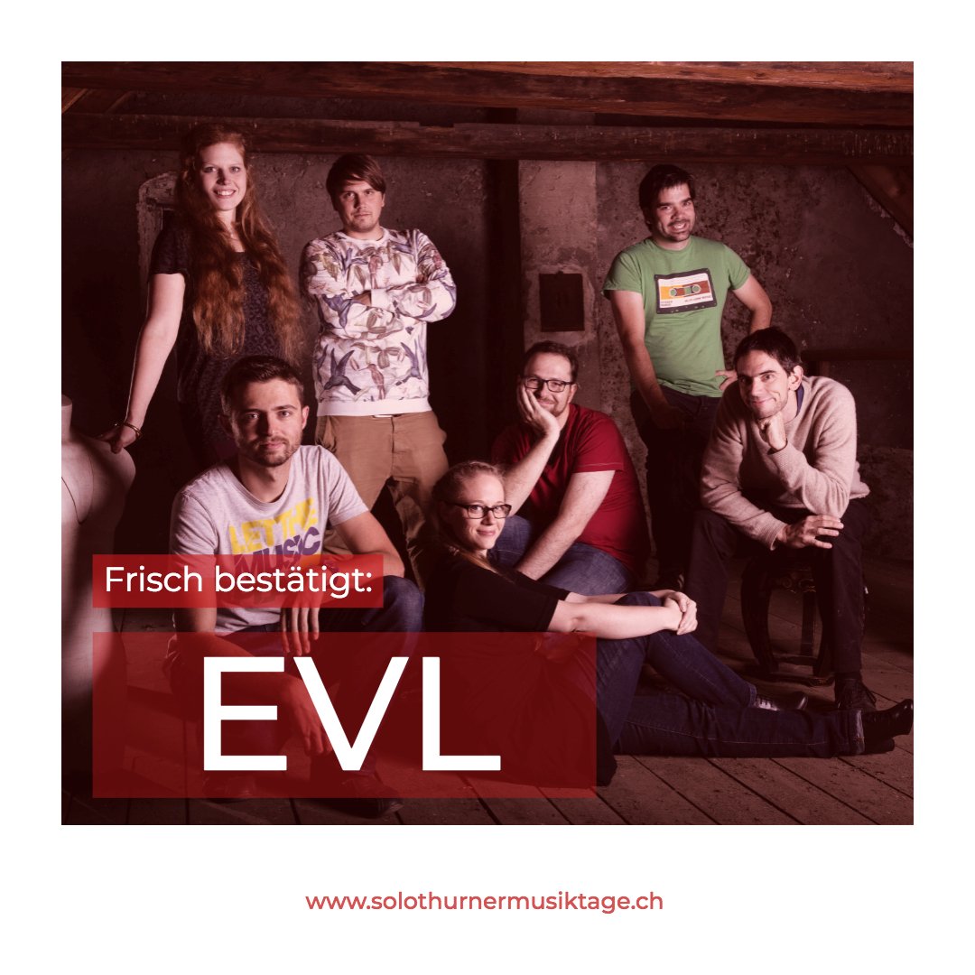 Der Titel dieser Formation (EVL - «Echo vor Lorraine») ist so variabel wie Schrödingers Katze und mindestens so sprunghaft und launisch - duftet nach Soul, klingt nach Rock und schmeckt nach Pop...

Mehr Infos dazu hier:
evlmusic.ch
facebook.com/EVL-1400499913…