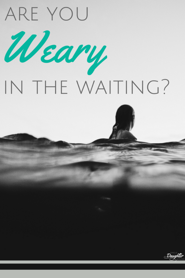 Are You Weary In The Waiting? singledaughterserving.com/singleness/are…
