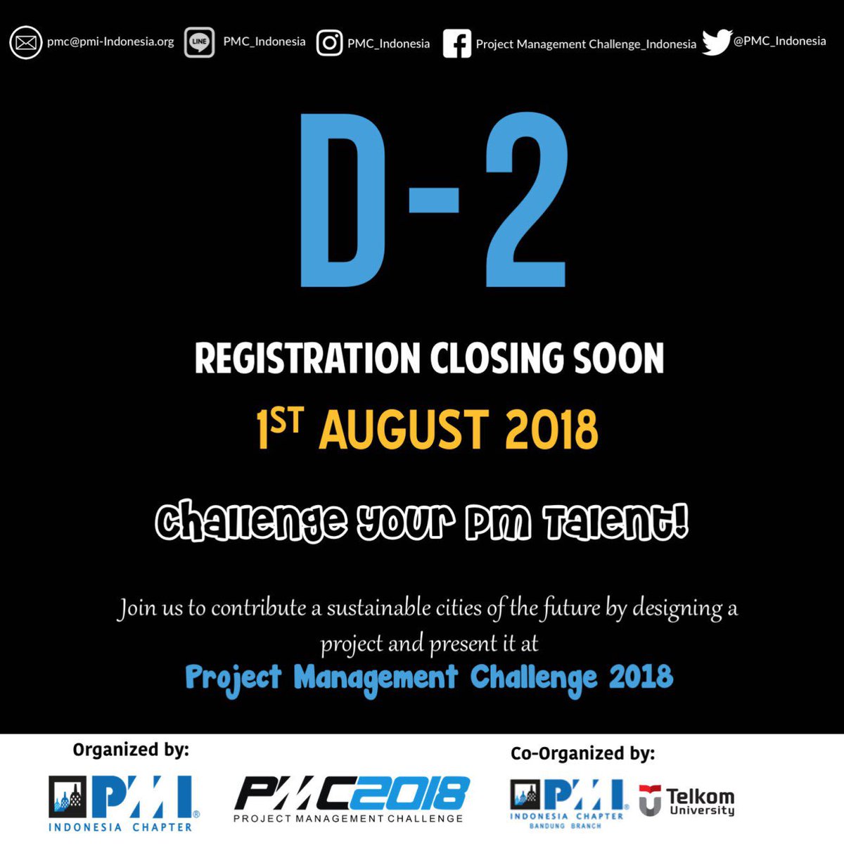 It's been D-2 to PMC 2018 closing registration!
Have you registered your team?

Go register your team bit.ly/REG_PMC_2018 before it's too late. 
Be a change maker and get the total prize of IDR 55.000.000!
--------------------------------------