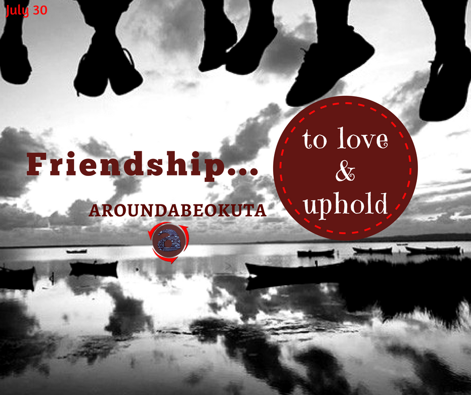 AroundAbeokuta's tweet photo. #MondayMotivation #WorldFriendshipDay #InternationalFriendshipDay https://t.co/RnBMDLTE3s