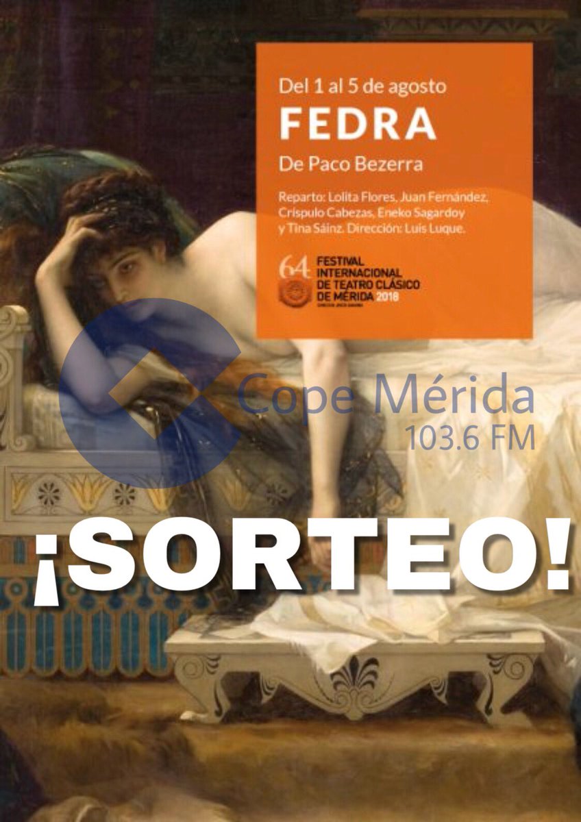 COPEMERIDA's tweet photo. ¿Quieres ir a #Fedra del @Festival_Merida el jueves día 2? 

#SorteoCOPEMérida 

👉🏻 Rt a la publicación 

Imprescindible seguir a @COPEMERIDA https://t.co/EkfzmzyfCU
