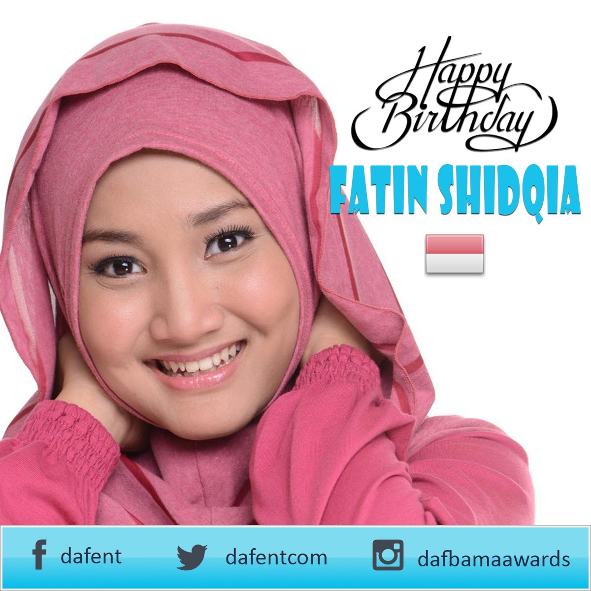 Happy Birthday To Indonesia's Queen, daf BAMA MUSIC AWARDS 2016 Winner #FatinShidqia ♥️🌺🎁!