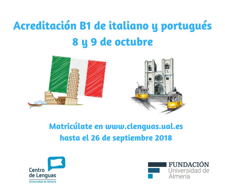 !! Acreditación Ual. Portugués e Italiano en Octubre!!
Acredita tu nivel B1 en estos idiomas, tenemos cursos intensivos en Septiembre para que te la prepares, la matricula de estos cursos está abierta y ya os podéis matricular en:
clenguas.ual.es
Universidad de Almería