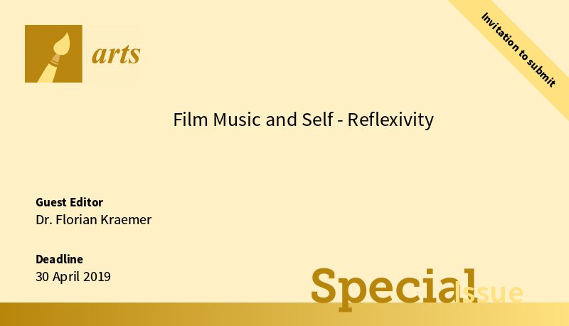 Arts_MDPI's tweet photo. 🖊️Contribute to our new Special Issue on #filmmusic and #selfreflexivity, edited by Dr. Florian Kraemer
⬇️Click here for detailed information:
https://t.co/BlyBd4E0A4
#selfreflection #metareference #metaization #hermeneutics #diegesis #metadiegesis #intermediality https://t.co/HZfopxmTJv