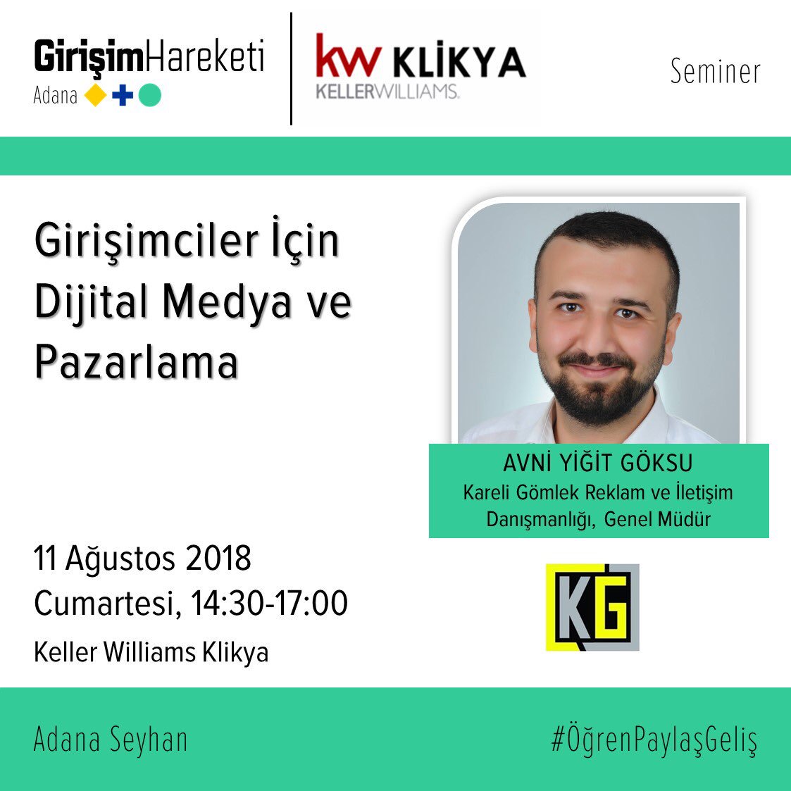 ''Girişimciler İçin Dijital Medya ve Pazarlama” semineri ile Kareli Gömlek Reklam ve İletişim Danışmanlığı Genel Müdürü <a href="/AvGksu/">Avni Yiğit Göksu</a> 11 Ağustos’ta Keller Williams Klikya’da bizlerle olacak. Kayıt için: bit.ly/girisimhareketi #ÖğrenPaylaşGeliş #Seminer #KellerWillams #Adana