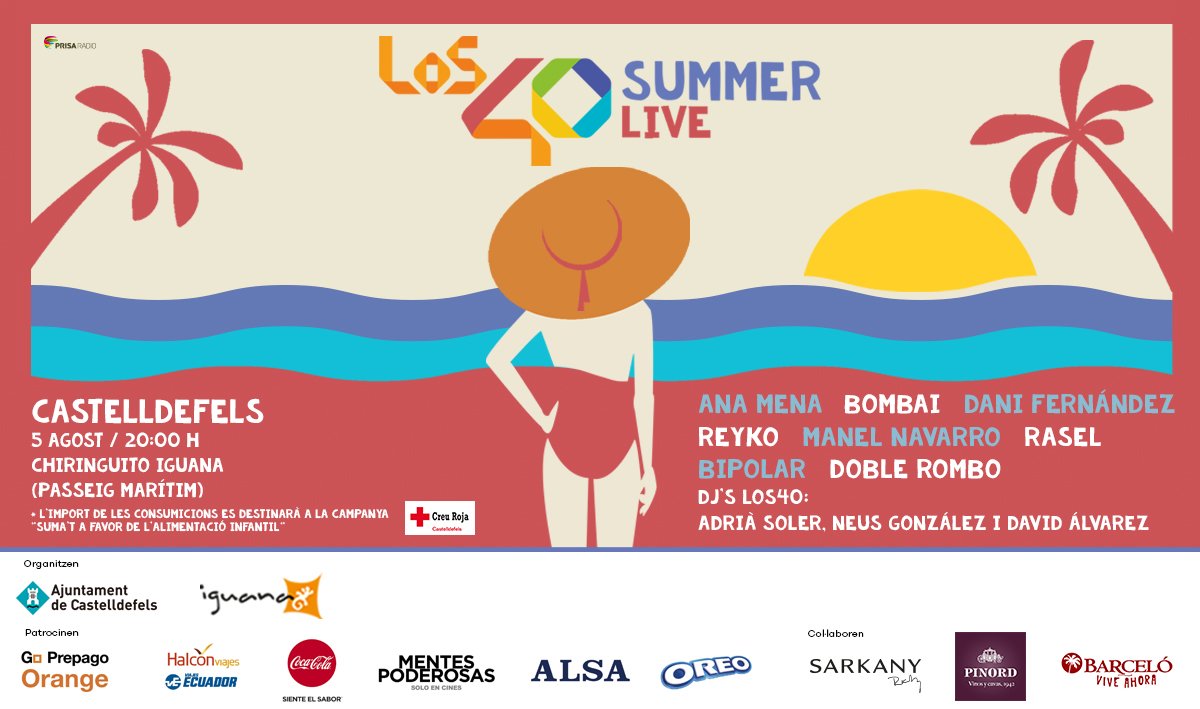 Diumenge #LOS40SummerLive arriba a <a href="/IguanaGrup/">Chiringuito Iguana</a> de #Castelldefels! 
Amb les actuacions de:
- <a href="/AnaMenaMusic/">Ana Mena</a>
- <a href="/bombaioficial/">Bombai</a>
- <a href="/DaniFdez/">Dani Fernández D.</a>
- @ReykoMusic
- <a href="/ManelNMusic/">Manel Navarro</a>
- <a href="/Raseloficial/">RaSeL</a>
- <a href="/bipolar_oficial/">BIPOLAR</a>
- <a href="/doblerombo/">Doble Rombo</a>

I els DJs de LOS40 <a href="/davidalvarezfm/">David Álvarez</a> <a href="/Adriansoler/">Adrián Soler</a> <a href="/NeusGonzalez_/">Neus Gonzalez</a>