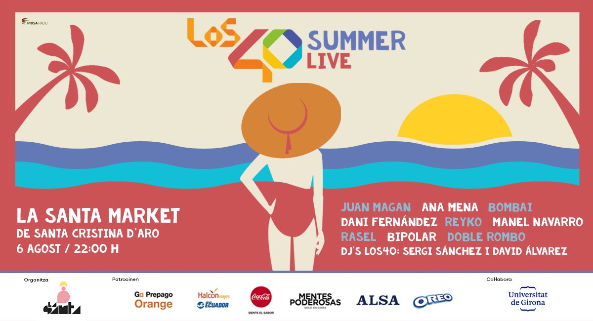 Dilluns #LOS40SummerLive arriba <a href="/La_SantaMarket/">LaSantaMarket</a> de #SantaCristina! 
Amb les actuacions de: 
- <a href="/JuanMagan/">Juan Magán</a>
- <a href="/AnaMenaMusic/">Ana Mena</a>
- <a href="/bombaioficial/">Bombai</a>
- <a href="/DaniFdez/">Dani Fernández D.</a>
- @ReykoMusic
- <a href="/ManelNMusic/">Manel Navarro</a>
- <a href="/Raseloficial/">RaSeL</a>
- <a href="/bipolar_oficial/">BIPOLAR</a>
- <a href="/doblerombo/">Doble Rombo</a> 

I els DJs de LOS40 <a href="/davidalvarezfm/">David Álvarez</a> @SergiSanchezDJ