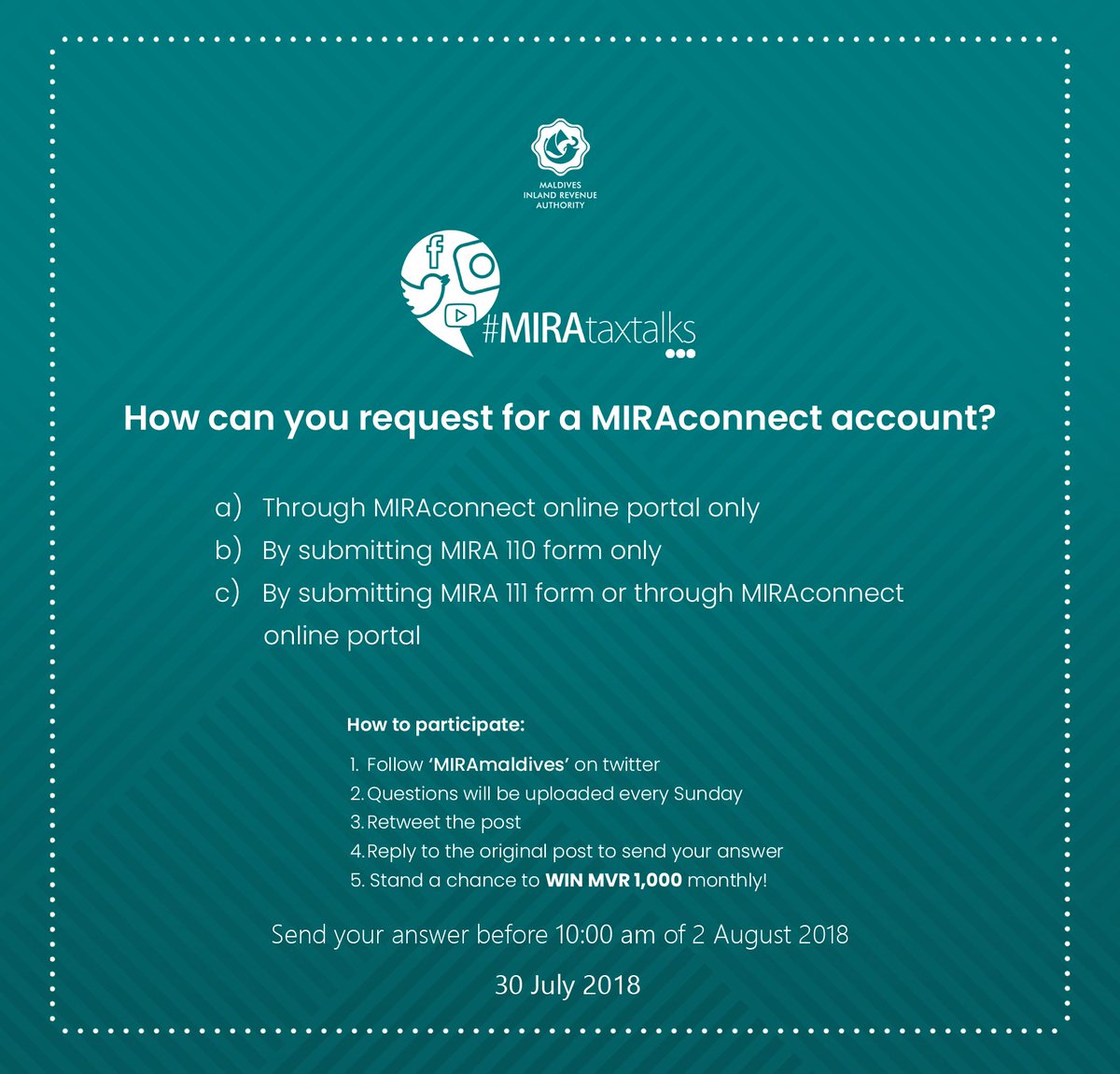 MIRAmaldives's tweet photo. Follow ‘MIRAmaldives’ on twitter, retweet and reply to the post to send your answer and stand a chance to win MVR 1,000 monthly! Send your answer before 10:00 am of 2 August 2018. #MIRAtaxtalks https://t.co/SCDKI8Fg9Y