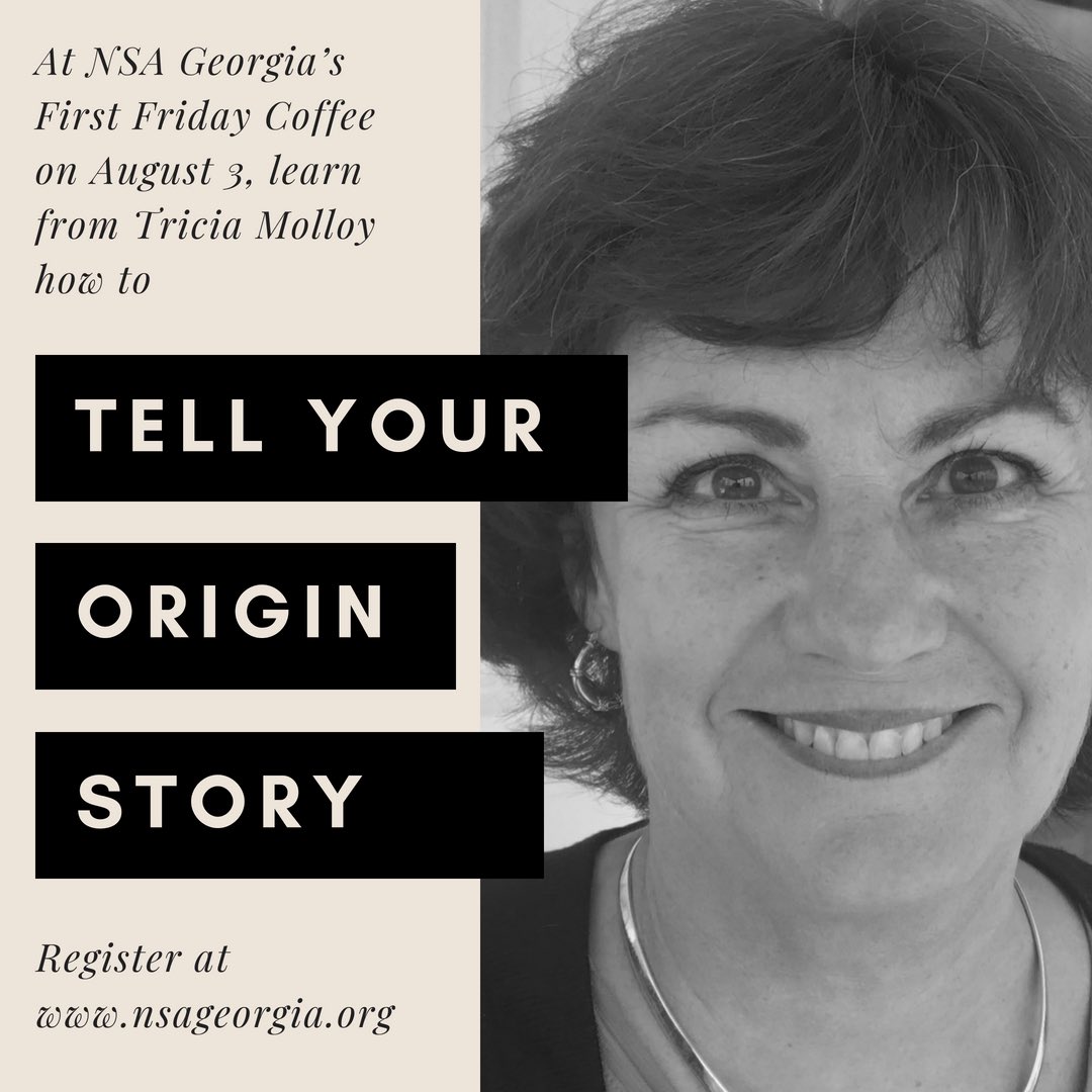 NSAGeorgia's tweet photo. Join us on August 3 from 10 to 11:30 am at First Friday Coffee. NSA Georgia member and work-life balance expert Tricia Molloy will show you how to craft and tell your origin story. Learn more and register at https://t.co/4mtQsuyDQK. https://t.co/bgMzfBemR8