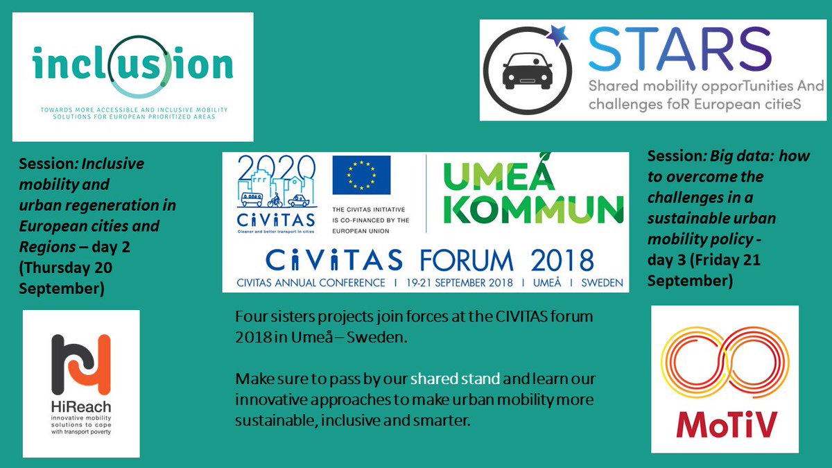 H2020_INCLUSION's tweet photo. Four #SistersProjects join forces at the @CIVITAS_EU forum 2018 in Umeå – #Sweden. Make sure to pass by our #SharedStand & learn more about our innovative approaches to make #UrbanMobility more #sustainable, #inclusive and #smarter! https://t.co/zzy8XCufTZ