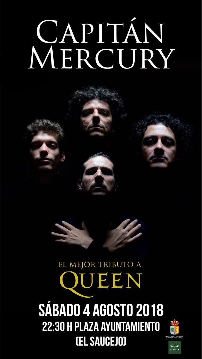 Capitán Mercury, mejor tributo a *Queen*
Sábado 4 agosto 2018 / 22:30 h Plaza Ayuntamiento / El SAUCEJO
<a href="/AgendaAtalaya/">Agenda Atalaya 🔻🪑🌈🧷🔥📙</a> <a href="/aytoelsaucejo/">Ayto El Saucejo, SE</a> <a href="/GuadaSaucejo/">Sabemos Ayudarte</a> <a href="/turismosaucejo/">Turismo El Saucejo</a>