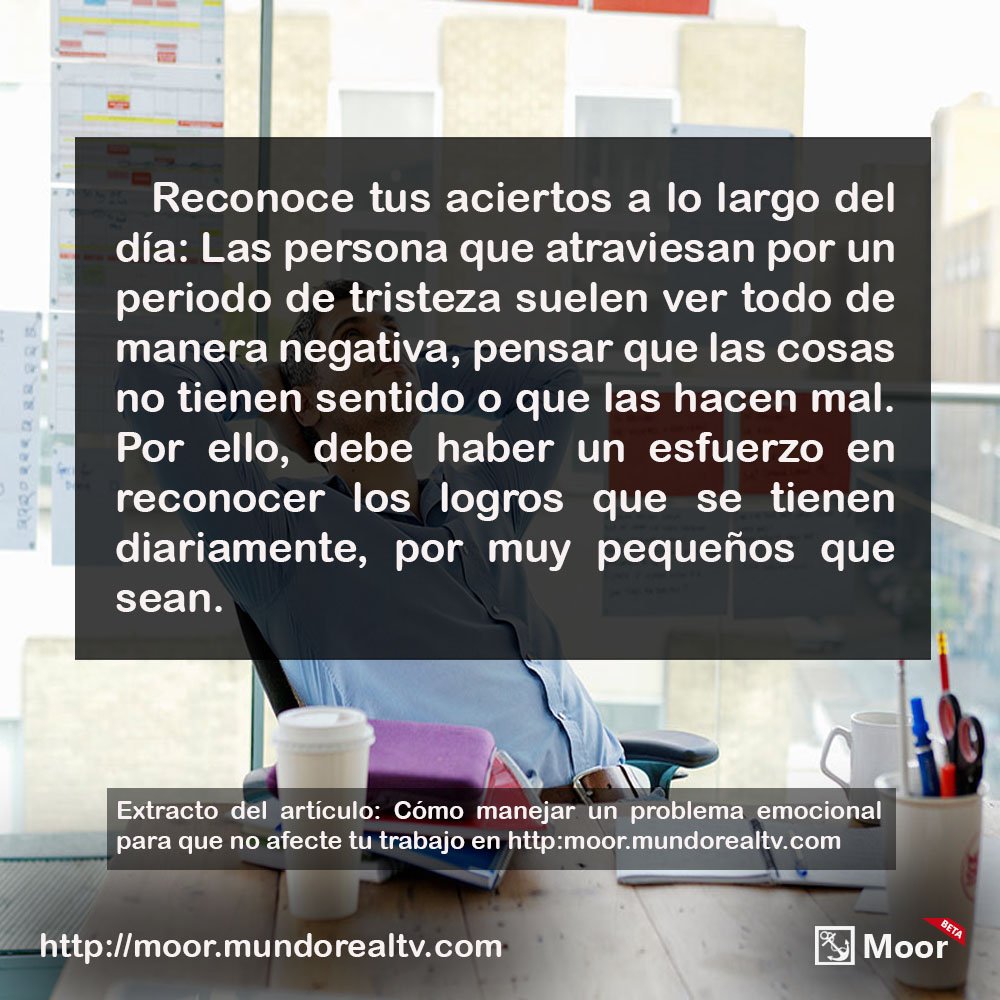 moormrtv's tweet photo. Cómo manejar un problema emocional para que no afecte tu trabajo
https://t.co/f5b3D6Xpuk
#Problemas #Emociones #Negocios #Éxito https://t.co/1j6bVByHDs