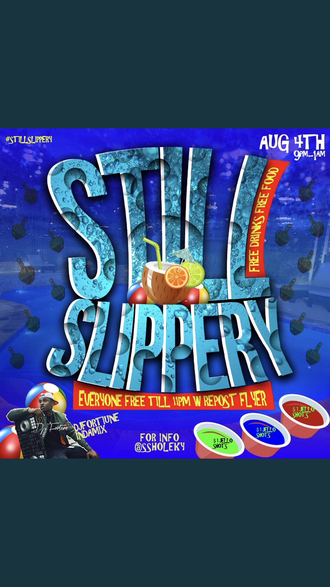 moneymait's tweet photo. This Saturday‼️ We at #stillslippery 💦 Mansion Pool Party🎬 Everyone Free Till 11pm W Repost Flyer🗣🗣 https://t.co/cJrfSp3fTm