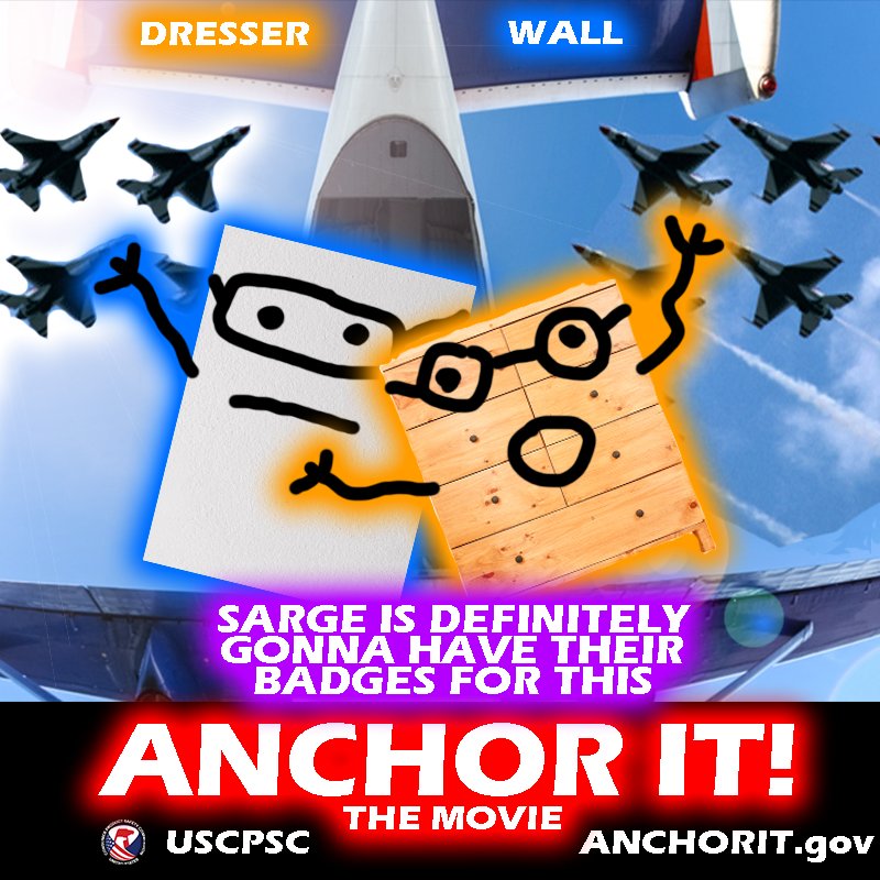 A piece of drywall and a dresser jump out of a plane together while jets fly overhead. The text reads: Sarge is definitely gonna have their badges for this. Anchor It! The Movie. Learn more on AnchorIt.gov.