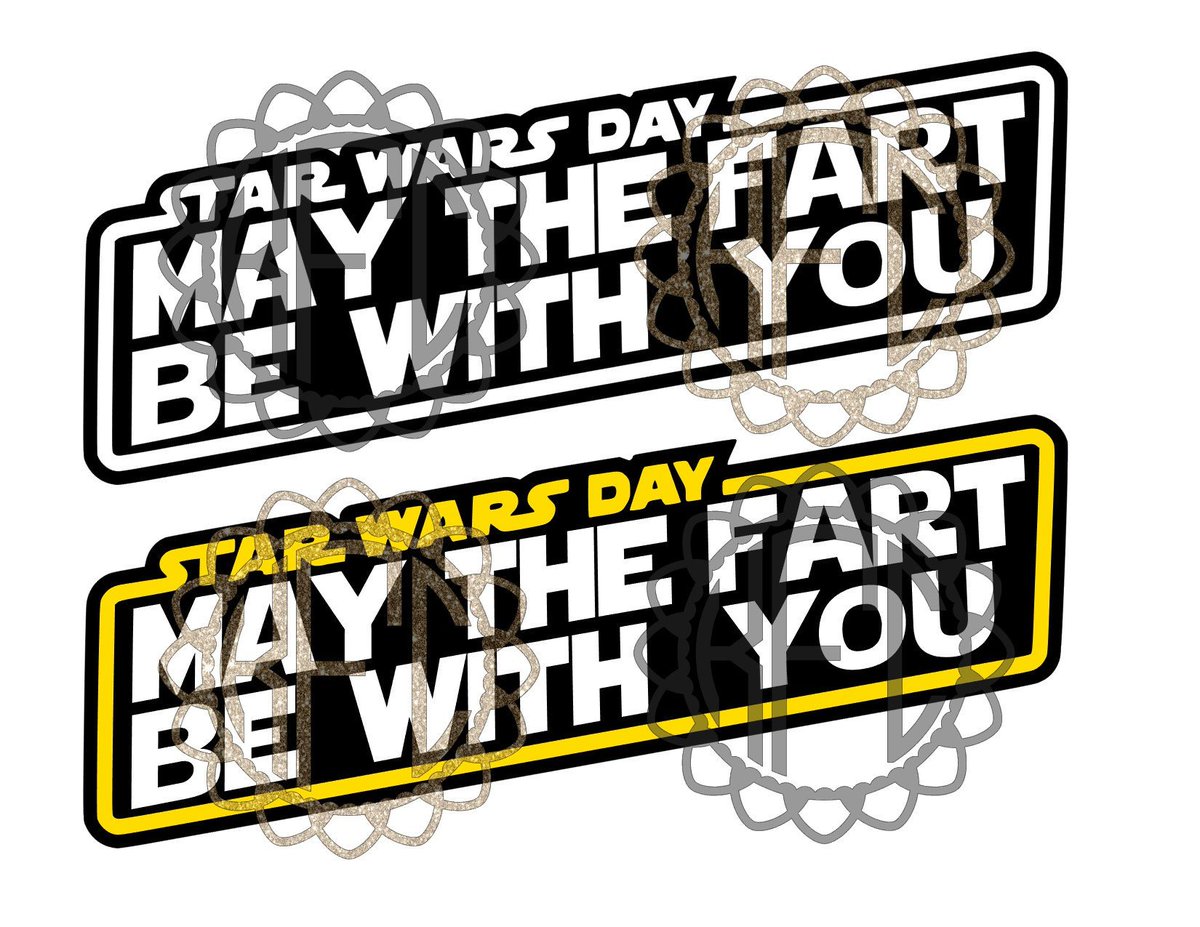 Download Kal On Twitter Visit My Etsy Shop Star Wars Logo May The Force 4th Fart Be With You Solo Star Wars Story Png Pdf Eps Svg Studio3 File Layered Great For Shirts Car Decals