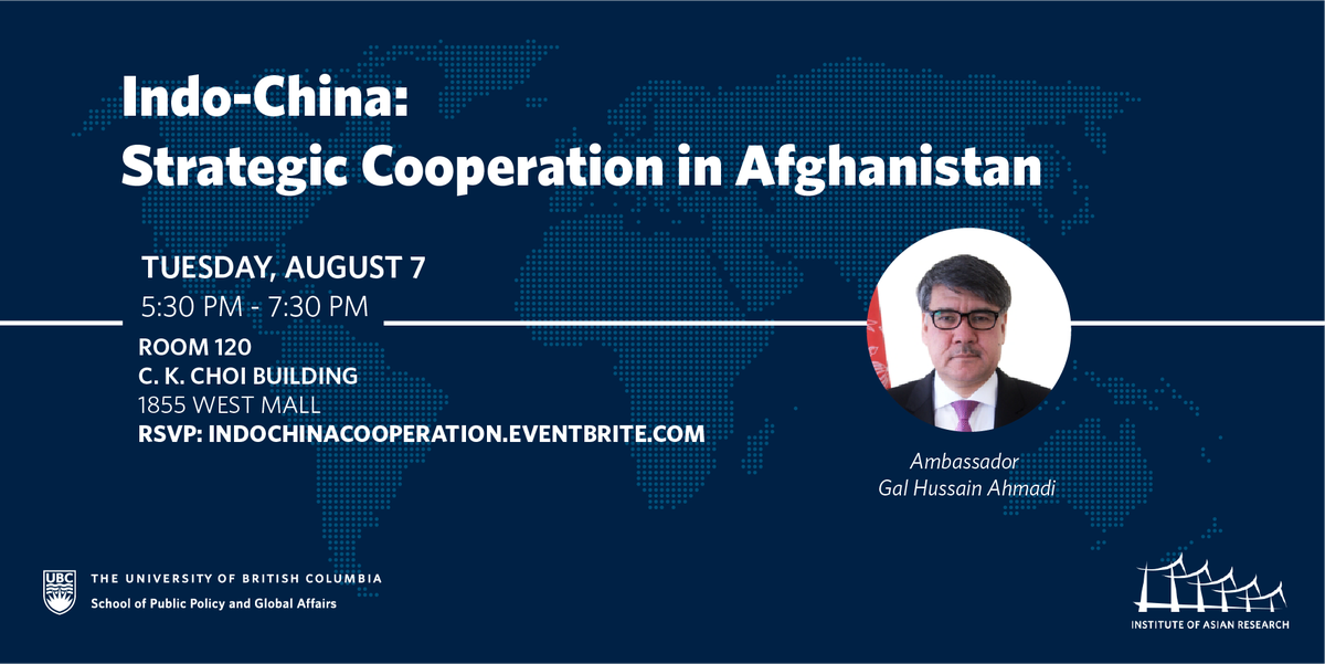 UBCPolicySchool's tweet photo. What does #India &amp; #China’s convergence in #Afghanistan look like? The Greater Central Asia Initiative is hosting an event where Afghani Ambassador H.E. Gul Hussain will discuss the recent joint economic project between India &amp; China in Afghanistan. RSVP: https://t.co/WVFzW0jmVX https://t.co/XvQ4xMvexF