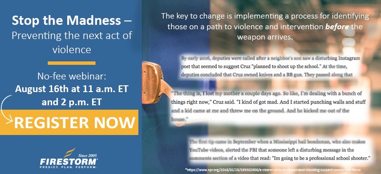 FirestormSol's tweet image. We all want to stop #violence - but how? Join Firestorm Founder Harry Rhulen on August 16th for a #nofee webinar to find out how to prevent tragedies.

For Schools - 11 a.m. ET
For BIZ - 2 p.m. ET.

Register here: firestorm.com/events
#ViolencePrevention #Webinar