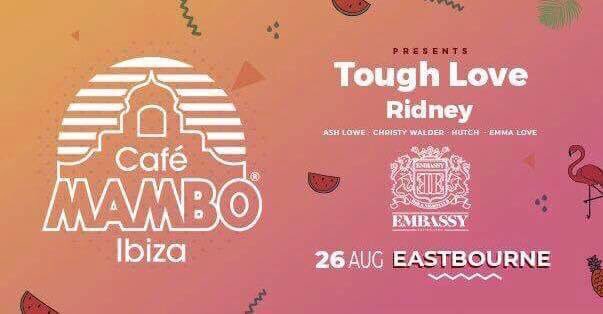 Absolutely buzzing to be apart of the <a href="/Mamboibiza/">Cafe Mambo Ibiza</a> Takeover at <a href="/embassyeb/">Embassy Eastbourne</a> on 26th August

<a href="/ridney/">RIDNEY</a> &amp; <a href="/toughlovemusic/">Tough Love</a> headlining 🤙🏻🤙🏻
