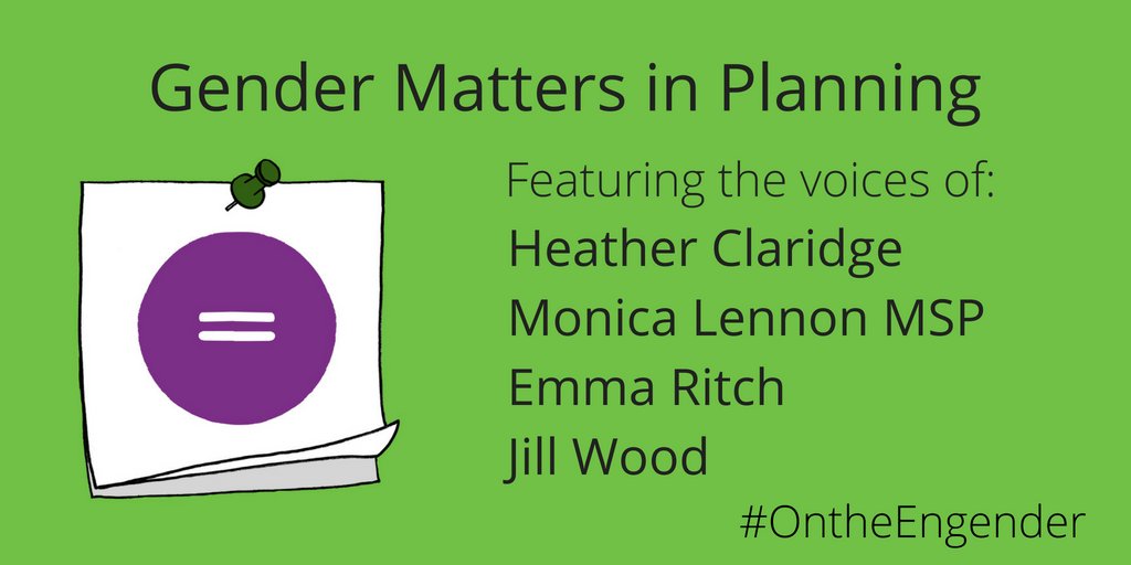 A graphic with the On the Engender logo, which lists the guests on our Gender Matters in Planning episode: Heather Claridge, Monica Lennon MSP, Emma Ritch, and Jill Wood.