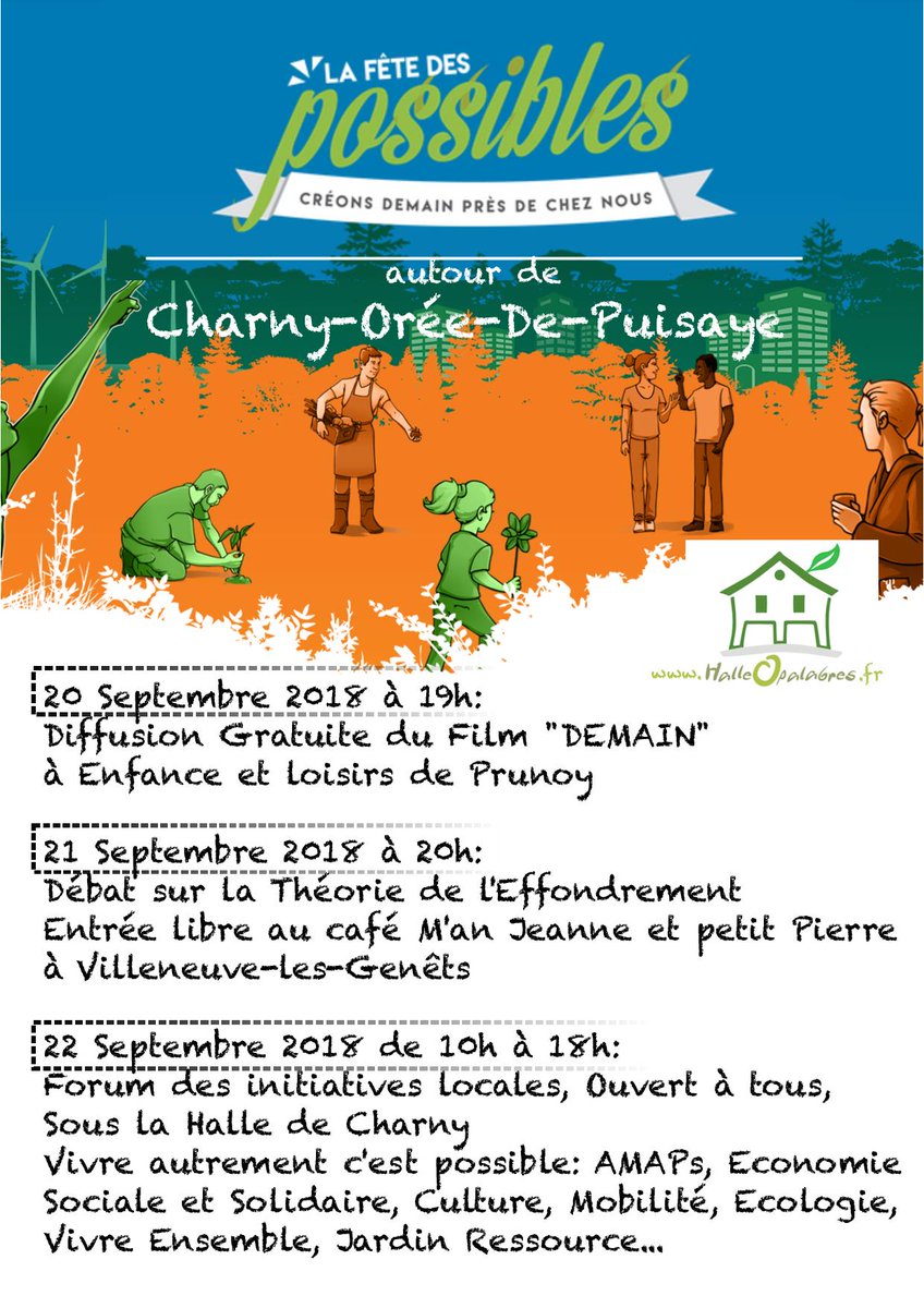 HOP89120's tweet photo. #Fetedespossibles en #Puisaye avec la #HalleoPalabres c'est 3 jrs de rassemblemnts #ecocitoyens &conviviaux pour vivre mieux.20/09 projection de Demain à #Prunoy, le 21/09 débat sur la Théorie de l'Effondrement à Villeneuve les Genets -22/09 sous la Halle de #Charny #CestPossible https://t.co/JayyueIAHi