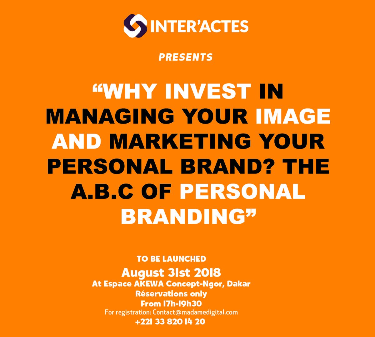 MadameDigitale's tweet photo. #InterActes presents "Walk The Talk" #Dakar.
"Why invest in managing your image & #marketing your personal brand?
The ABC of #PersonalBranding" Launch this coming Aug 31th.
Register here : https://t.co/vP6mr7zaqK
Limited Seats.
#WTTDakar
#Senegal
#Africa
#SheGoesDigital https://t.co/388YJbW1zB