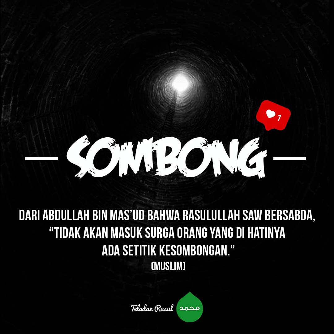 Astaghfirullah.. yaa Allah, jangan biarkan hati ini diisi oleh kesombongan . . #TeladanRasul
