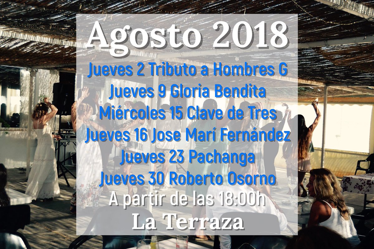 ✅ PROGRAMACIÓN MUSICAL LA TERRAZA
AGOSTO 2018 🎼💃🏻
¡Nos lo vamos a pasar en grande! 

Recuerda que abrimos TODOS los días y
CENAS Viernes y Sabado ✅
Reservas☎️ 667 97 60 04
🏠 Calle Garza nº 5
#Restaurante #chiringuito #playa #comer #food #gastronomía #pescado