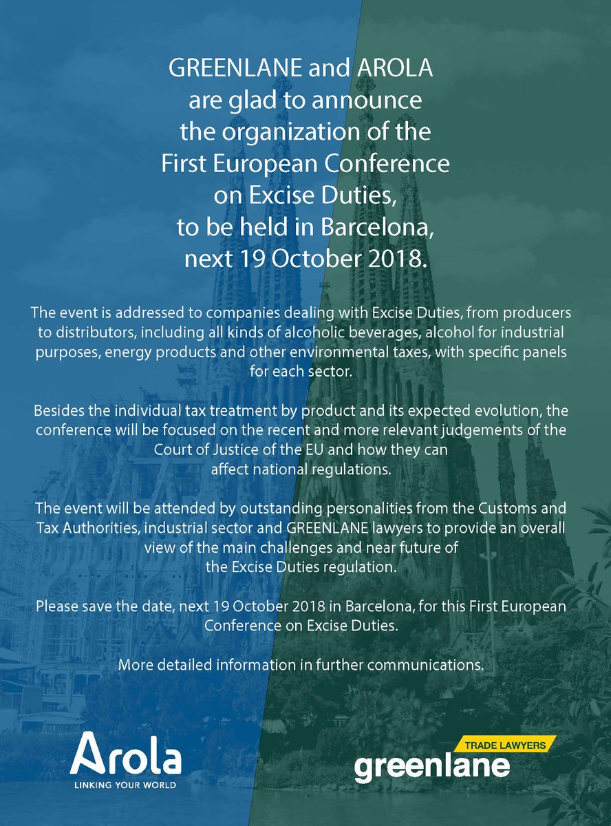 Arola_Int's tweet image. GREENLANE and AROLA are glad to announce the organization of the First European Conference on Excise Duties, to be held in Barcelona, next 19 October 2018.
#greenlane #arola #Exciseduties