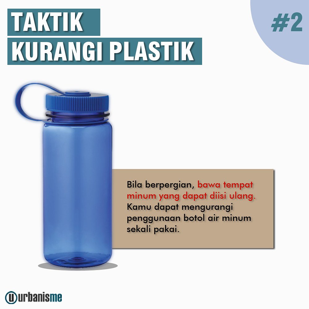 bawa botol minum yang bisa dipakai ulang. Selain hemat, bisa mengurangi pemakaian botol plastik sekali pakai.

#urbanisme
