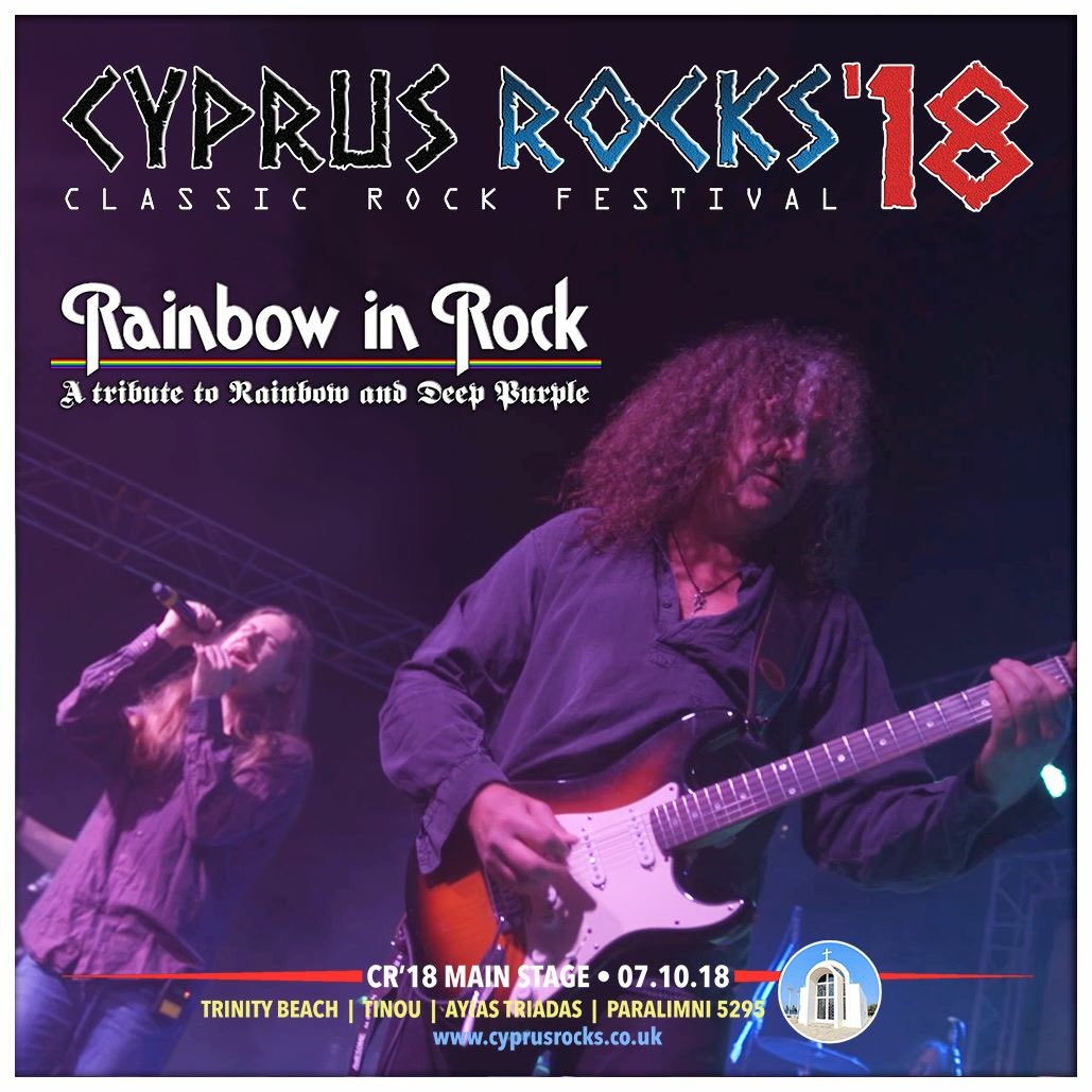 Rainbow In Rock - appearing at Cyprus Rocks Festival, Protaras, Sunday 7th October 2018. 
Tickets on sale now at cyprusrocks.co.uk