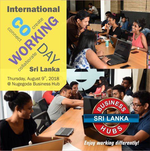 BusinessHubsSL's tweet photo. 9th August is International Coworking Day and Business Hubs is  thrilled to bring this incredible movement to Sri Lanka for the very  first time! Call 0727268078 for more details. #EnjoyWorkingDifferently! https://t.co/WIEYoJSUm0
