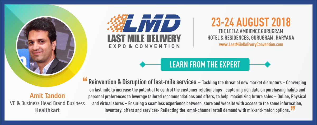 We welcome Amit Tandon – VP &amp; Business Head Brand Business <a href="/Healthkart/">HealthKart</a> as a keynote speaker <a href="/LMD_Expo/">@LMD</a> on 23-24 Aug at Hotel Leela, Gurugram. For more details call 9654125938 or register now at lastmiledeliveryconvention.com

#lastmile #retail #supplychain #omnichannel #LMD2018