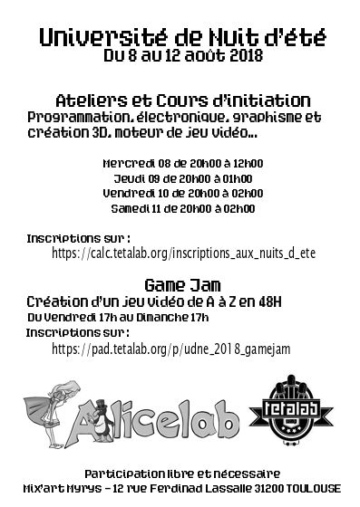 tetalab's tweet photo. Université de Nuit d'été !  Du 8 au 12 Août dès 20h : prog, électronique, graphisme, 3D et moteur de j.v. 

Du vendredi au dimanche : Game Jam (création d'un j.v) de 48h ! 

À prix libre comme toujours !
Merci à vous de RT. 🤗 1/3 https://t.co/oL7klWO7C4
