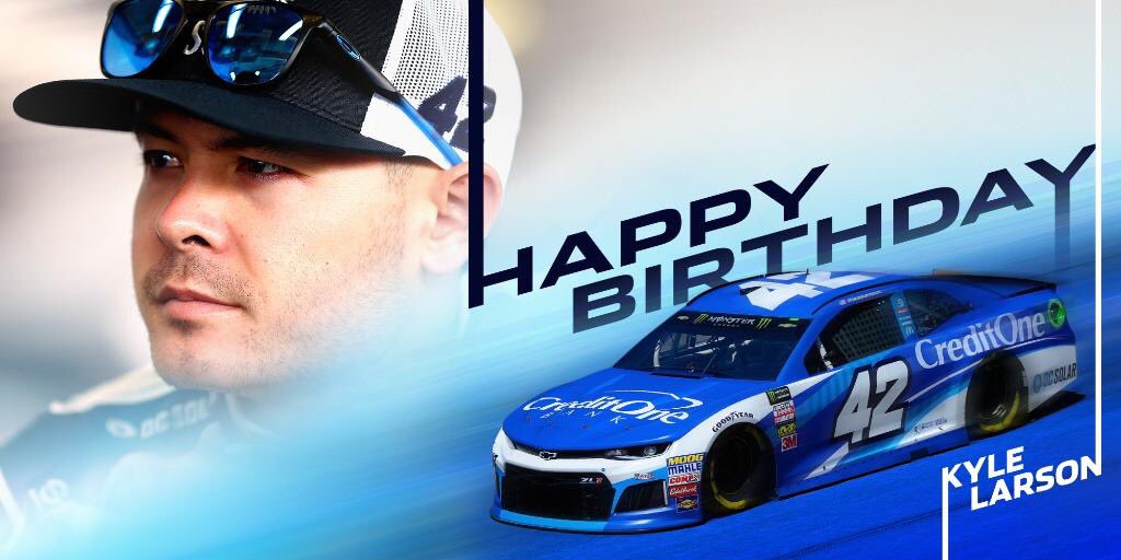 Happy Birthday Kyle Larson! 