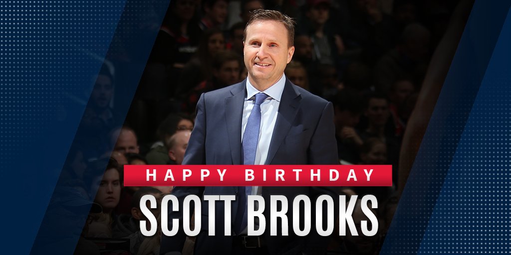 Happy Birthday to Head Coach Scott Brooks! 