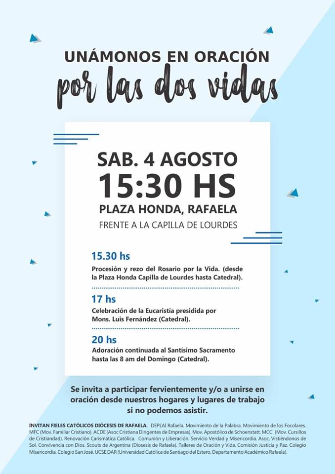 El sábado 4 de agosto te invitamos a participar de la Jornada de Oración por las dos #vidas en #Rafaela.