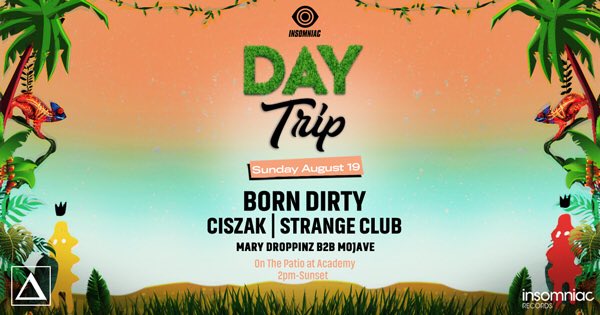 We're excited to announce the second <a href="/daytripla/">Day Trip ☀️</a> feat. <a href="/borndirtymusic/">B O R N 💛❤️ D I R T Y</a>, <a href="/ciszakofficial/">Ciszak</a>, <a href="/strange_club/">Strange Club</a>, and Mary Droppinz b2b @mojave_dj on Sunday, 08/19 ☀️🌴

RSVP / Tickets: daytrip0819.eventbrite.com