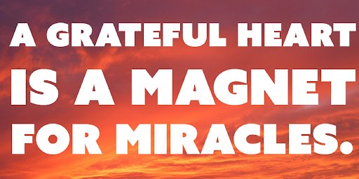 TheZigZiglar's tweet photo. A grateful heart is a magnet for miracles. https://t.co/Xpa4XYNypK