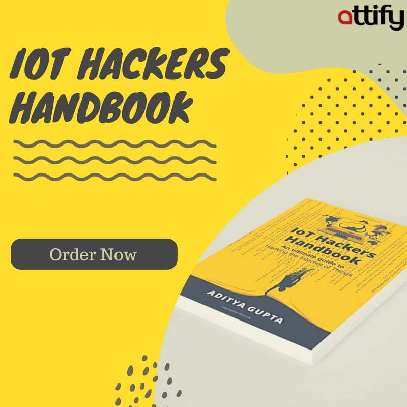 attifyme's tweet photo. Deepen your learning with #IoT #Hackers Handbook in #exploiting #IoT devices to identify unlimited #vulnerabilities. Order here ==> https://t.co/XwIhPJpMN5 #infosec #iothacking #iotpentest #iotsecurity #cybersecurity #tools #reading #book #iottools #Attify https://t.co/jcsXE9L7ZB