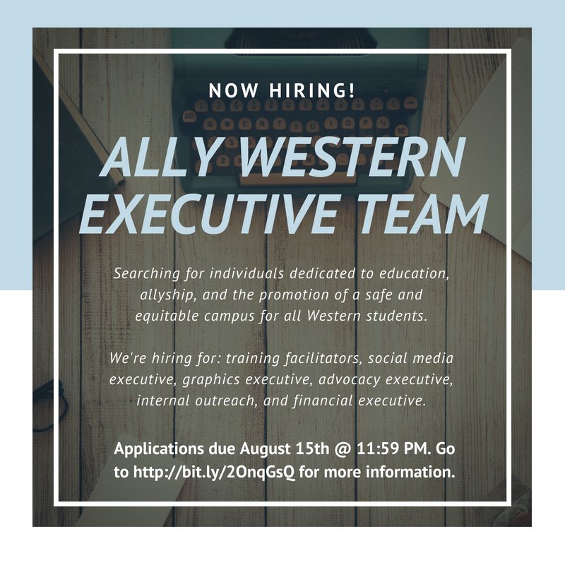 Ally Western is searching for individuals who are dedicated to promoting equity, justice, and allyship on campus. Go to bit.ly/2OnqGsQ for more information.