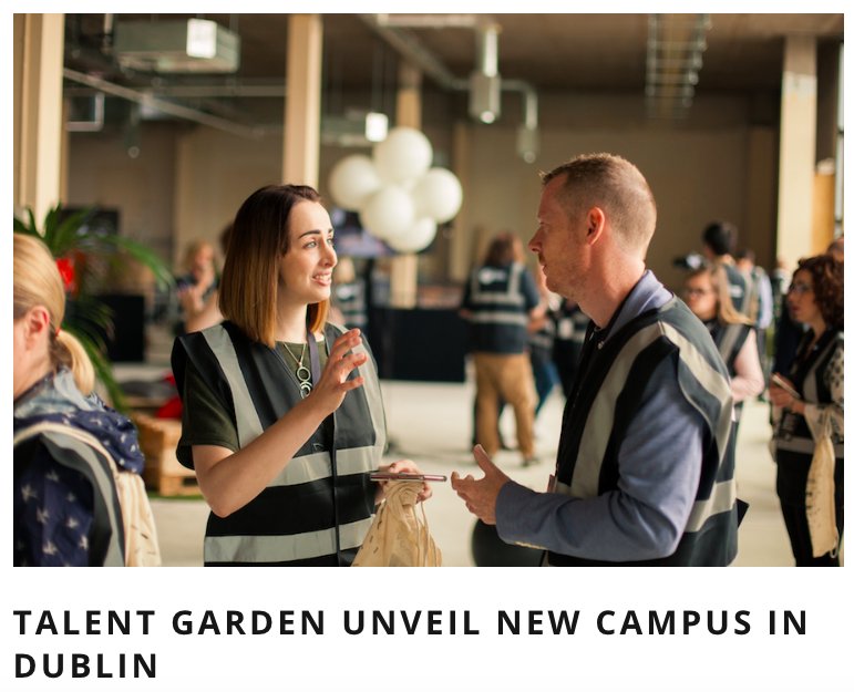 TalentGardenit's tweet image. 🇮🇪 #IrishTechNews parla di noi e del nostro nuovo campus a #Dublino! Non perderti la nostra iniziativa 30 eventi x 30 giorni, in arrivo a Settembre 👉 bit.ly/2KgpZyi