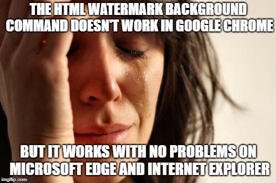 RaysMusings's tweet image. Trying to make text scrollable while leaving the background static. #HTMLProblems #ChromeVsEdge #FirstWorldProblemsMeme