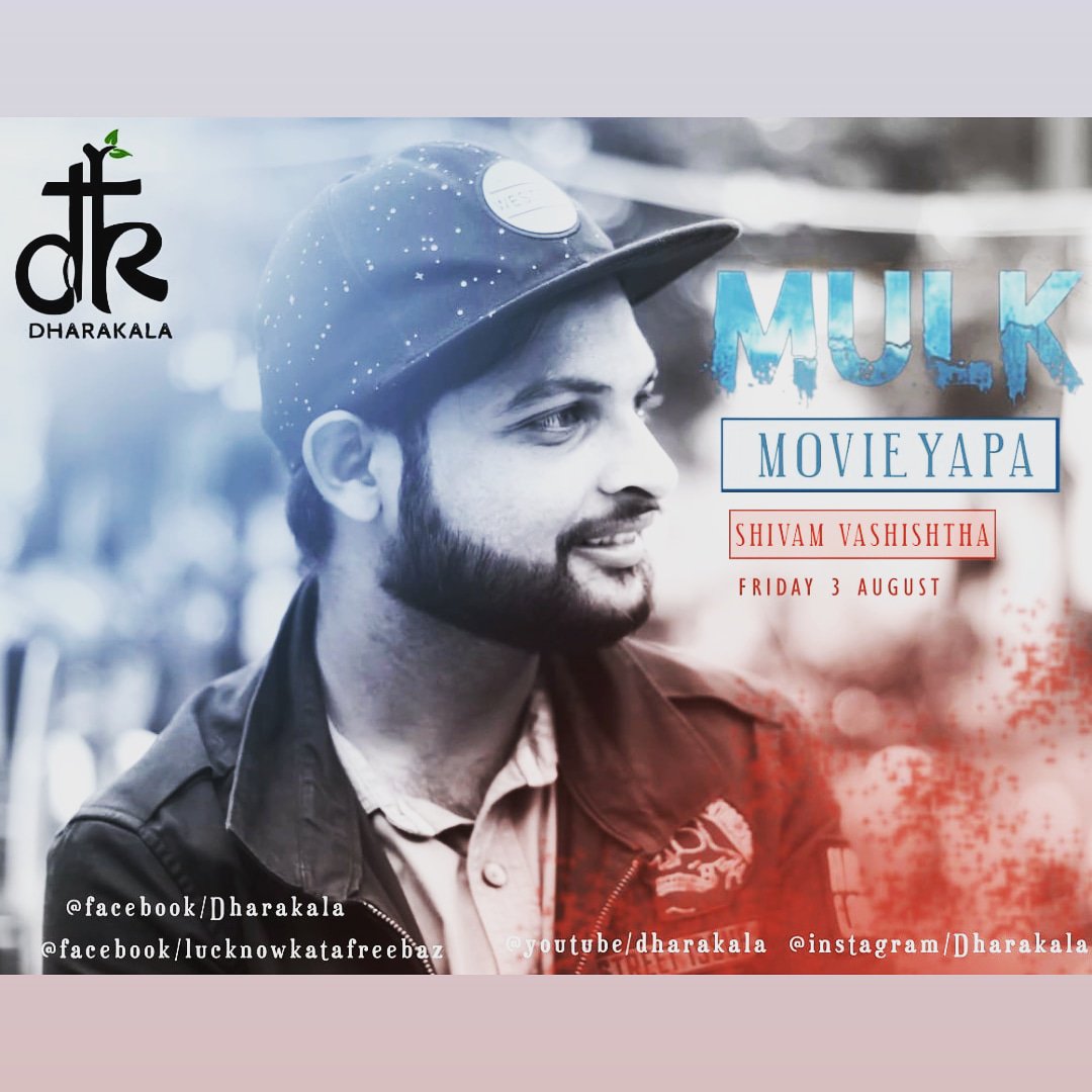 emceeshivam's tweet photo. Stay tuned guys for #Movieyapa 
Of #mulk with Shivam vashishtha #Lucknowkatafreebaz #Dharakala https://t.co/kb9FcsSQZh